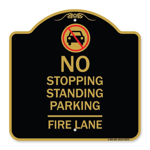 Signmission No Stopping Standing Fire Lane W/ Graphic, Black & Gold Aluminum Sign, 18" x 18", BG-1818-23573 A-DES-BG-1818-23573 - main